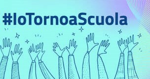 #IoTornoaScuola – Emergenza Coronavirus –  a.s. 2021-2022